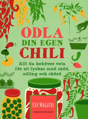 Odla din egen chili | 1:a upplagan