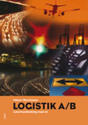 Logistik A/B Lärarhandledning med Lösningar inkl cd | 1:a upplagan