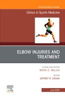 Elbow Injuries and Treatment, An Issue of Clinics in Sports Medicine | 0:e upplagan