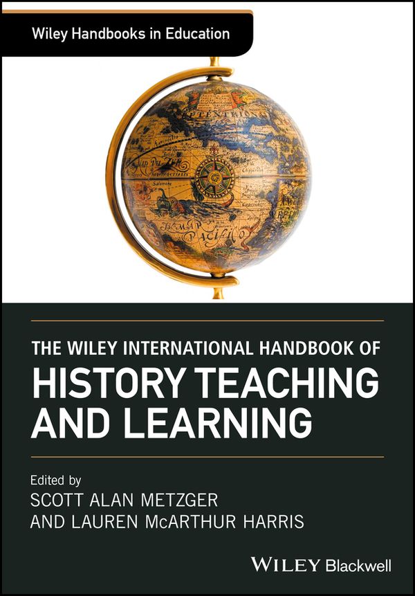 The Wiley International Handbook of History Teaching and Learning | 0:e upplagan