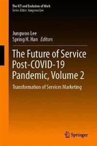 The Future of Service Post-COVID-19 Pandemic, Volume 2