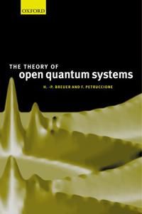 The Theory of Open Quantum Systems | 0:e upplagan