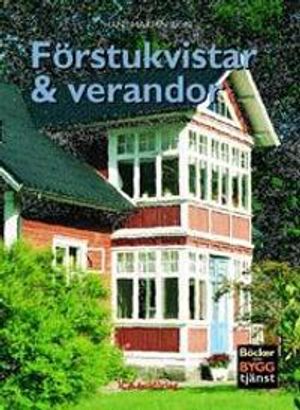 Förstukvistar & verandor | 1:a upplagan