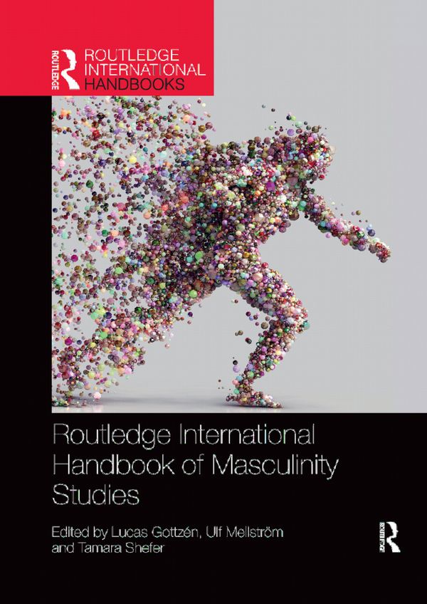 Routledge International Handbook of Masculinity Studies | 1:a upplagan