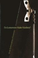 Do Economists Make Markets?