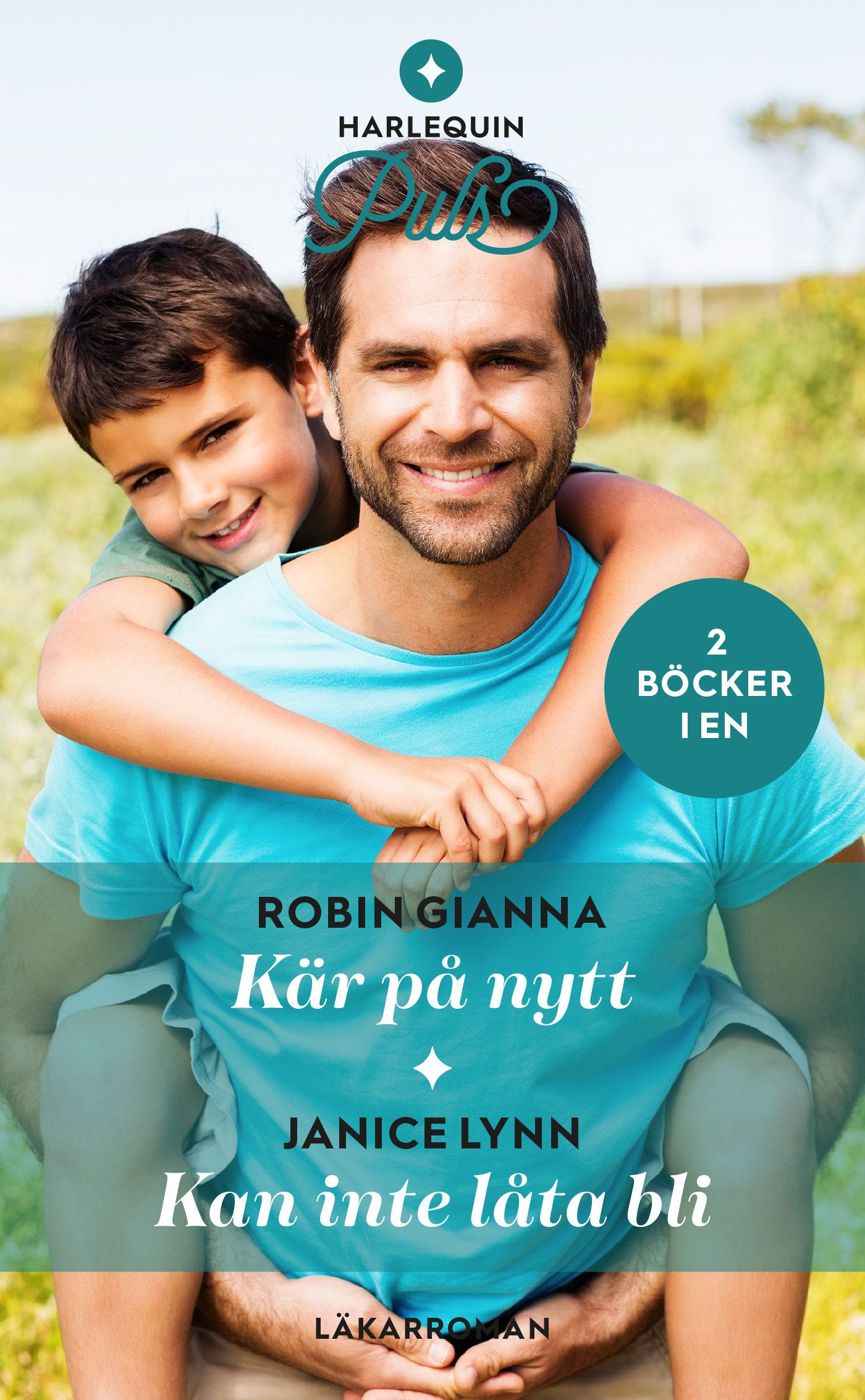 Kär på nytt ; Kan inte låta bli - Janice Lynn - Robin Gianna - Upplaga 1