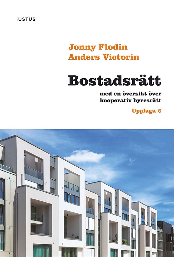Bostadsrätt : med en översikt över kooperativ hyresrätt | 6:e upplagan