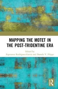 Mapping the motet in the post-tridentine era | 0:e upplagan