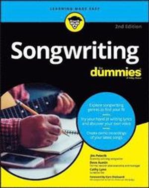 Songwriting For Dummies |  2:e upplagan