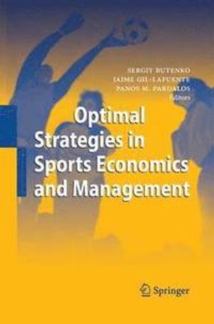 Optimal Strategies in Sports Economics and Management | 1:a upplagan