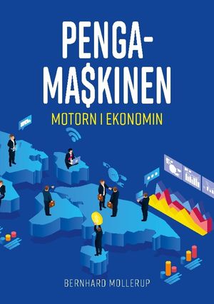 Pengamaskinen : Motorn i Ekonomin | 1:a upplagan