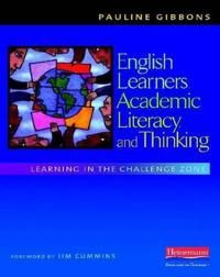 English Learners, Academic Literacy, and Thinking: Learning in the Challenge Zone | 1:a upplagan