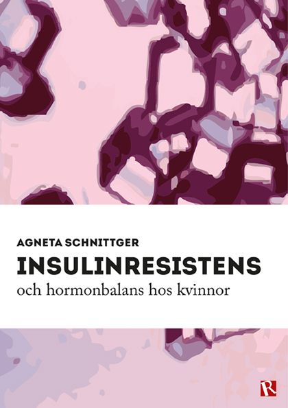 Insulinresistens och hormonbalans hos kvinnor | 0:e upplagan