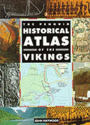 Penguin Historical Atlas of the Vikings