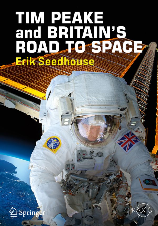 TIM PEAKE and BRITAIN'S ROAD TO SPACE | 1:a upplagan