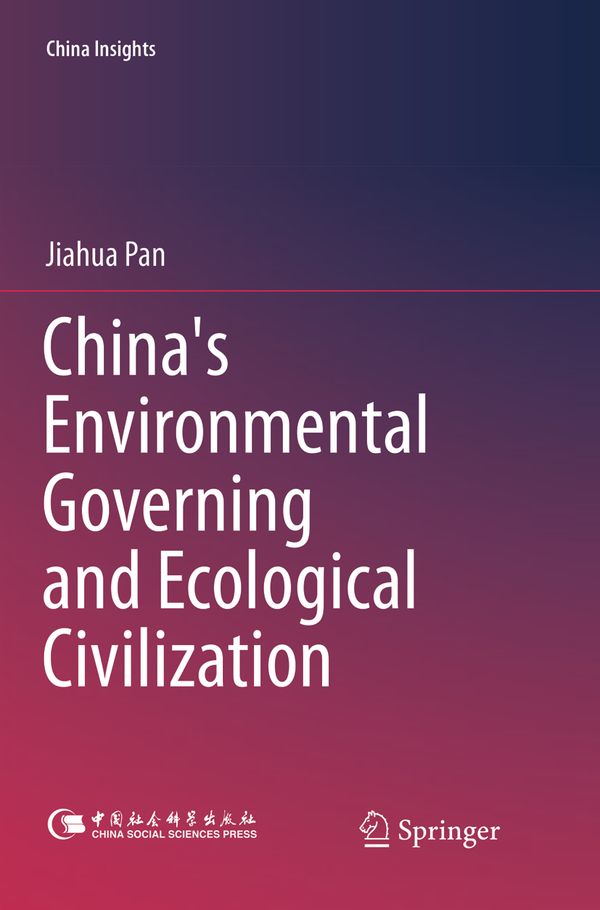 China's Environmental Governing and Ecological Civilization | 1:a upplagan