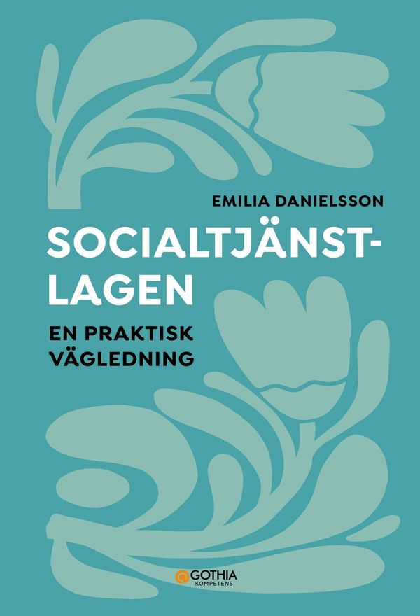 Socialtjänstlagen : en praktisk vägledning | 0:e upplagan