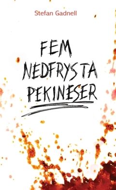 FEM NEDFRYSTA PEKINESER : En kryonisk resa genom drömmar och dystopier | 0:e upplagan