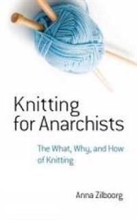 Knitting for Anarchists