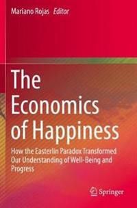 The Economics of Happiness: How the Easterlin Paradox Transformed Our Understanding of Well-Being and Progress