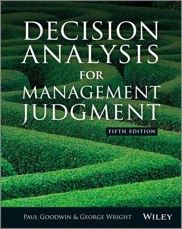 Decision Analysis for Management Judgement, 5th Edition | 1:a upplagan