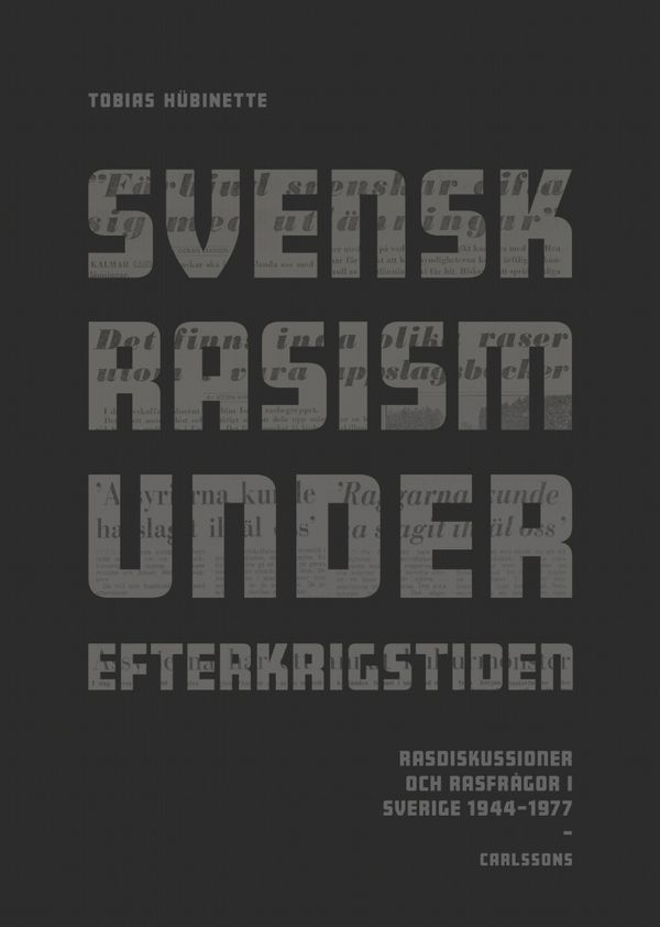 Den svenska rasismen - Diskussion och rasfrågor 1946-1977 | 0:e upplagan