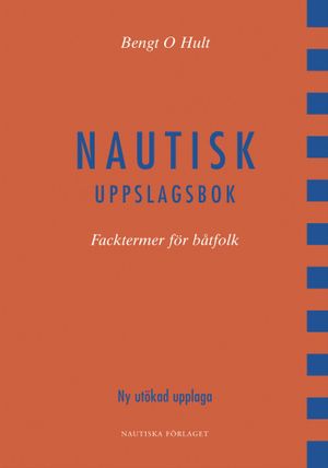 Nautisk uppslagsbok : facktermer för båtfolk | 3:e upplagan