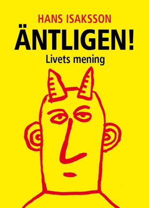 Äntligen! : livets mening | 1:a upplagan