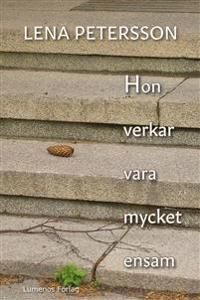 Hon verkar vara mycket ensam | 1:a upplagan