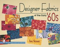 Designer Fabrics Of The Early 60s