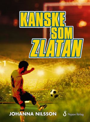 Kanske som Zlatan