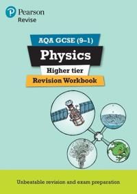 Revise AQA GCSE Physics Higher Revision Workbook | 0:e upplagan