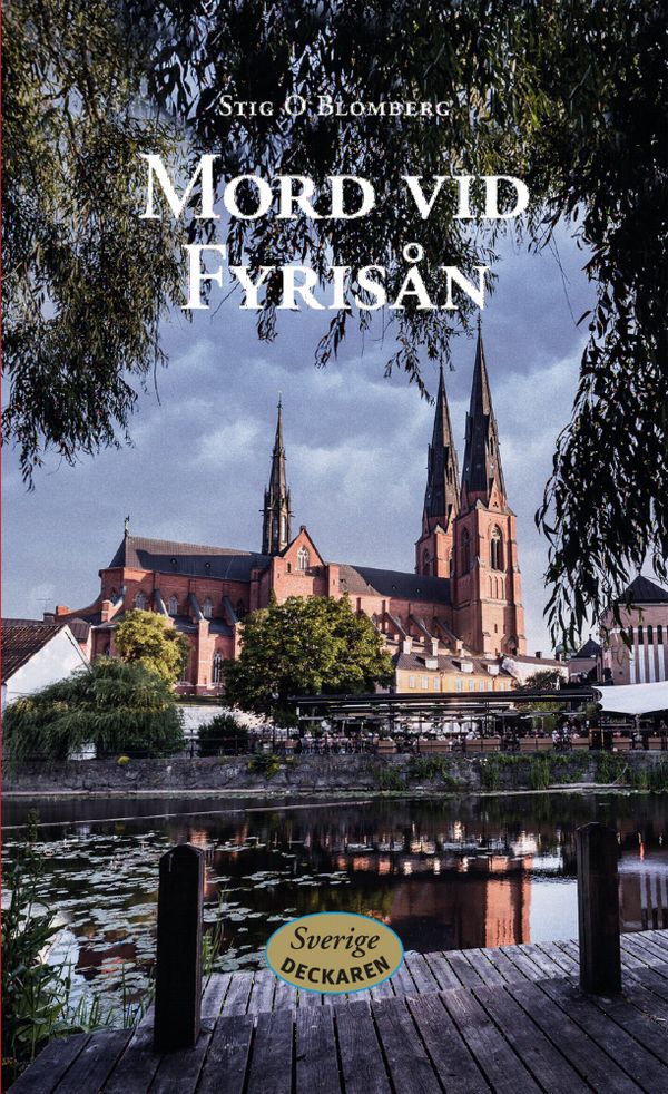 Sverigedeckaren: Mord vid Fyrisån | 0:e upplagan