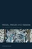 Hegel, freud and fanon - the dialectic of emancipation