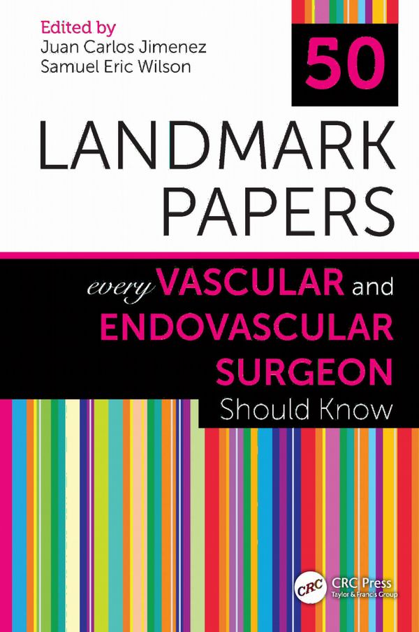 50 Landmark Papers Every Vascular and Endovascular Surgeon Should Know | 1:a upplagan