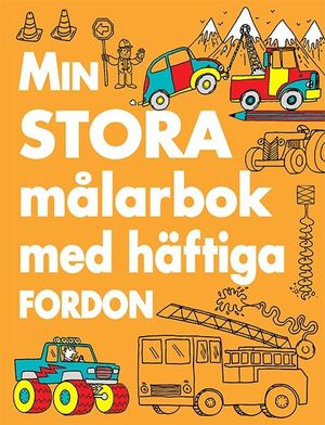 Min stora målarbok med häftiga fordon | 1:a upplagan