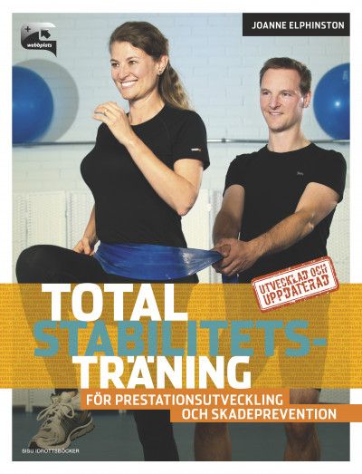 Total stabilitetsträning : för prestationsutveckling och skadeprevention | 2:a upplagan