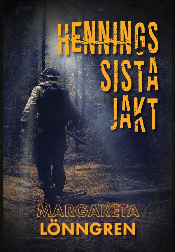 Hennings sista jakt | 0:e upplagan