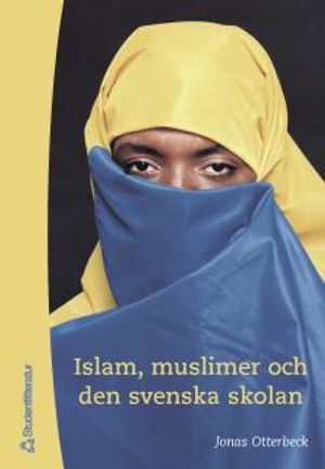 Islam, muslimer och den svenska skolan | 1:a upplagan