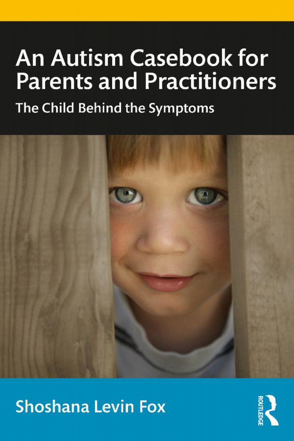 An Autism Casebook for Parents and Practitioners | 1:a upplagan