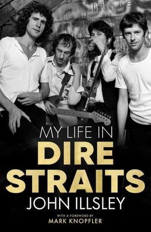 My Life in Dire Straits