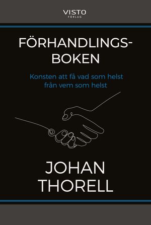 Förhandlingsboken - konsten att få vad som helst från vem som helst