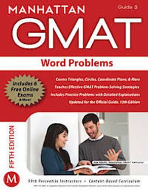 Word Problems GMAT Strategy Guide