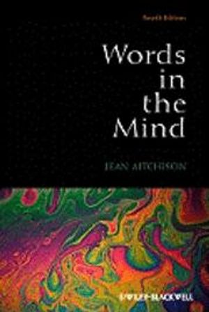 Words in the Mind: An Introduction to the Mental Lexicon | 1:a upplagan