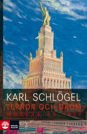 Terror och dröm : Moskva år 1937 | 1:a upplagan