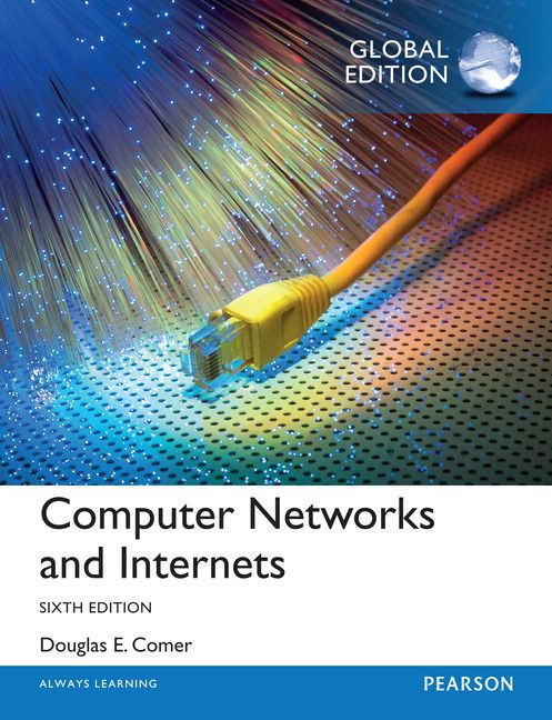 Computer Networks and Internets, Global Edition | 6:e upplagan
