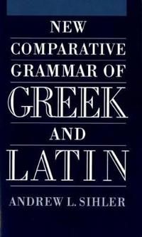 New Comparative Grammar of Greek and Latin | 0:e upplagan