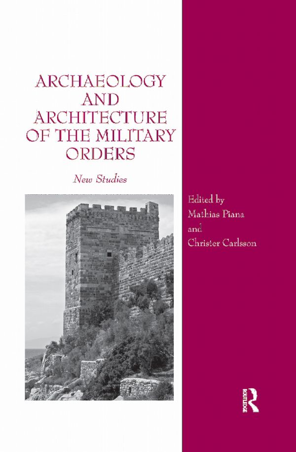 Archaeology and Architecture of the Military Orders | 1:a upplagan