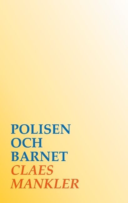 Polisen och barnet | 1:a upplagan