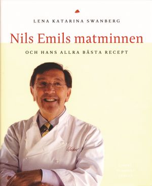 Nils Emils matminnen och hans allra bästa recept